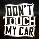 Dont Touch My Car 3