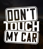 Dont Touch My Car 3